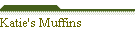 Katie's Muffins