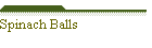 Spinach Balls