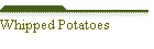 Whipped Potatoes