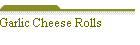 Garlic Cheese Rolls