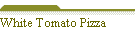 White Tomato Pizza