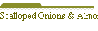 Scalloped Onions & Almonds